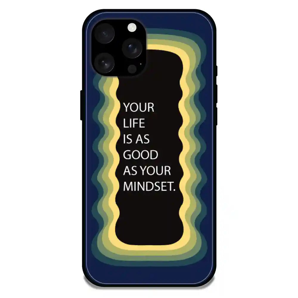'Your Life Is As Good As Your Mindset' Dark Blue - Glossy Metal Silicone Case For Apple iPhone Models apple iphone 16 Pro