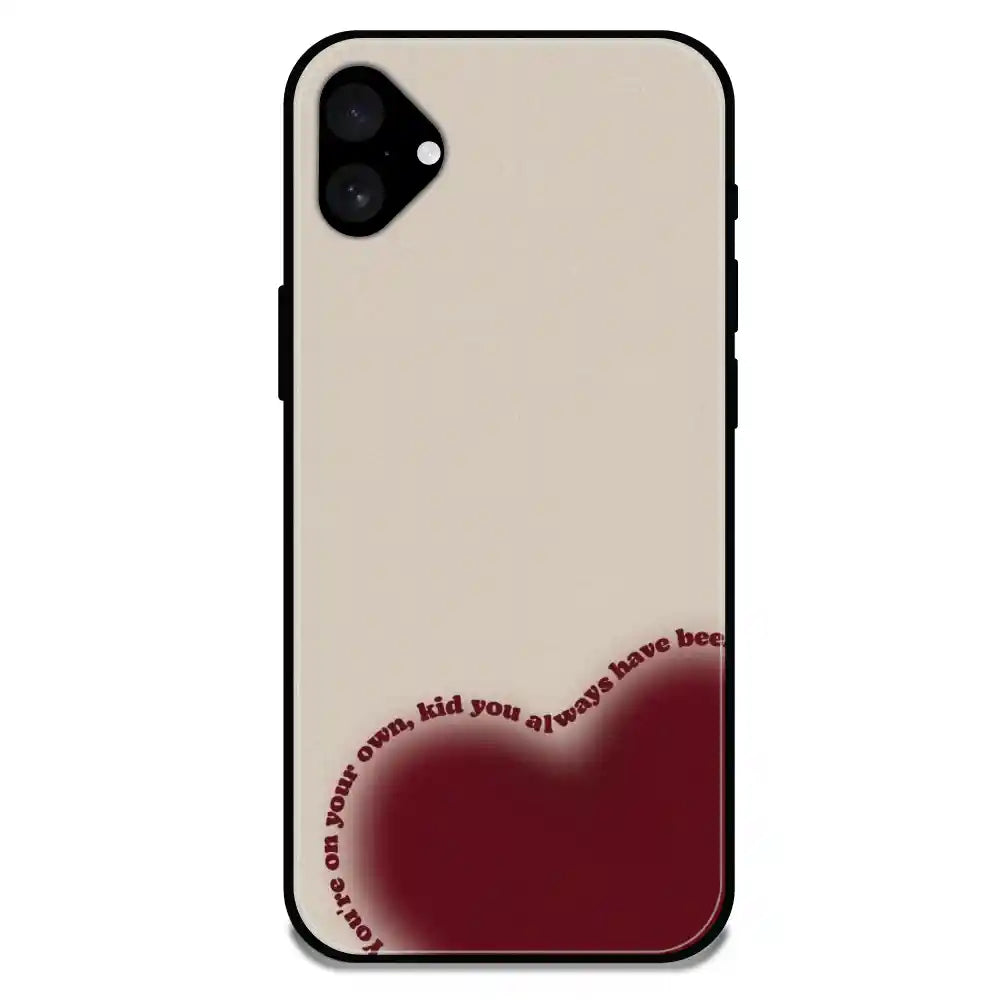 'Your On Your Own Kid' - Glossy Metal Silicone Case For Apple iPhone 16