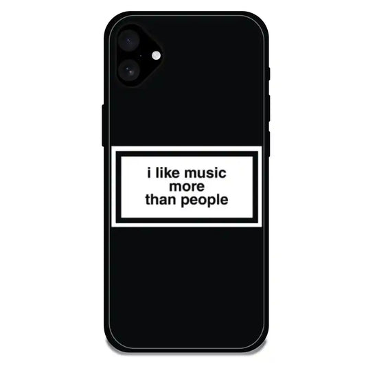 'I Like Music More Than People' - Glossy Metal Silicone Case For Apple iPhone 16