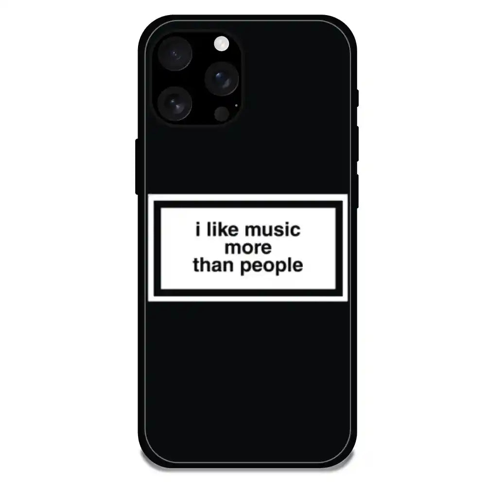 'I Like Music More Than People' - Glossy Metal Silicone Case For Apple iPhone 16 Pro