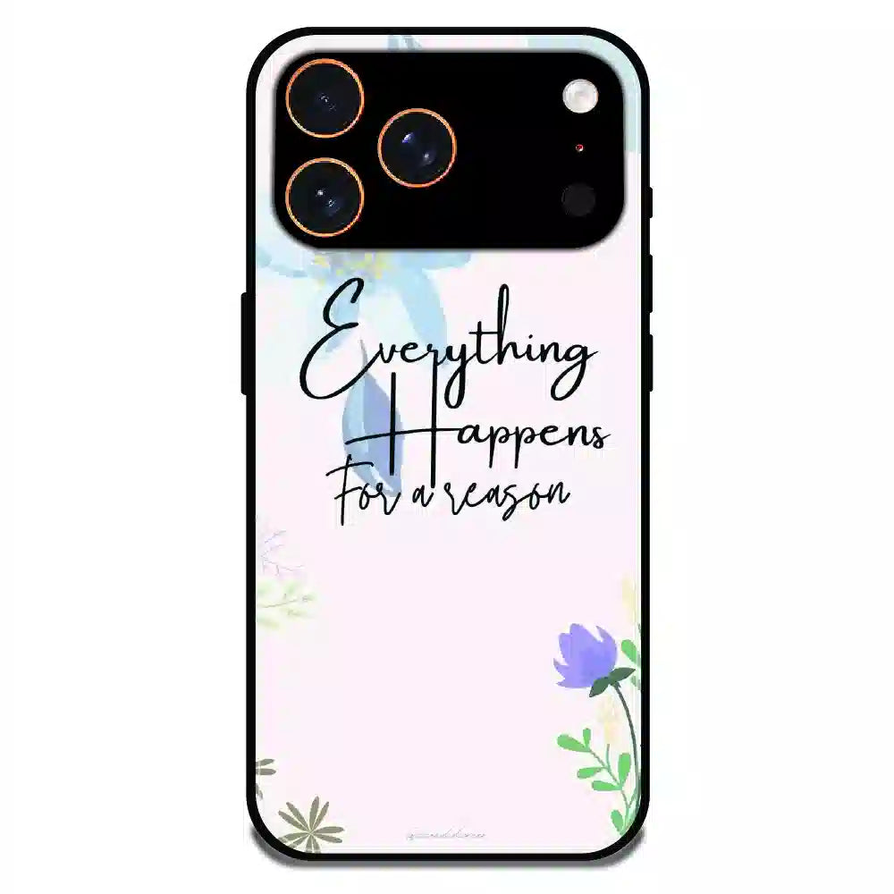 Everything Happens Quote - Glossy Metal Silicone Case For Apple iPhone 17 Pro Max
