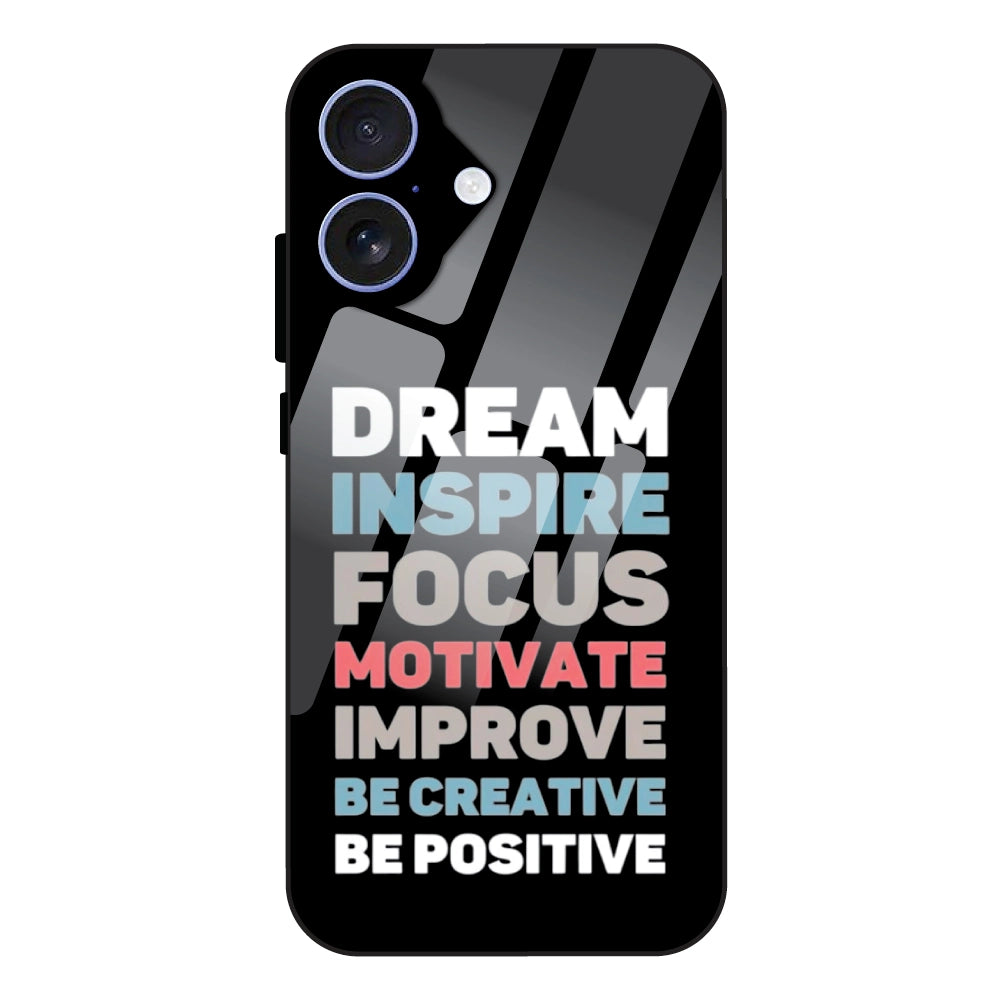 Dream Inspire Focus Typography - Glass Case For Apple iPhone 17