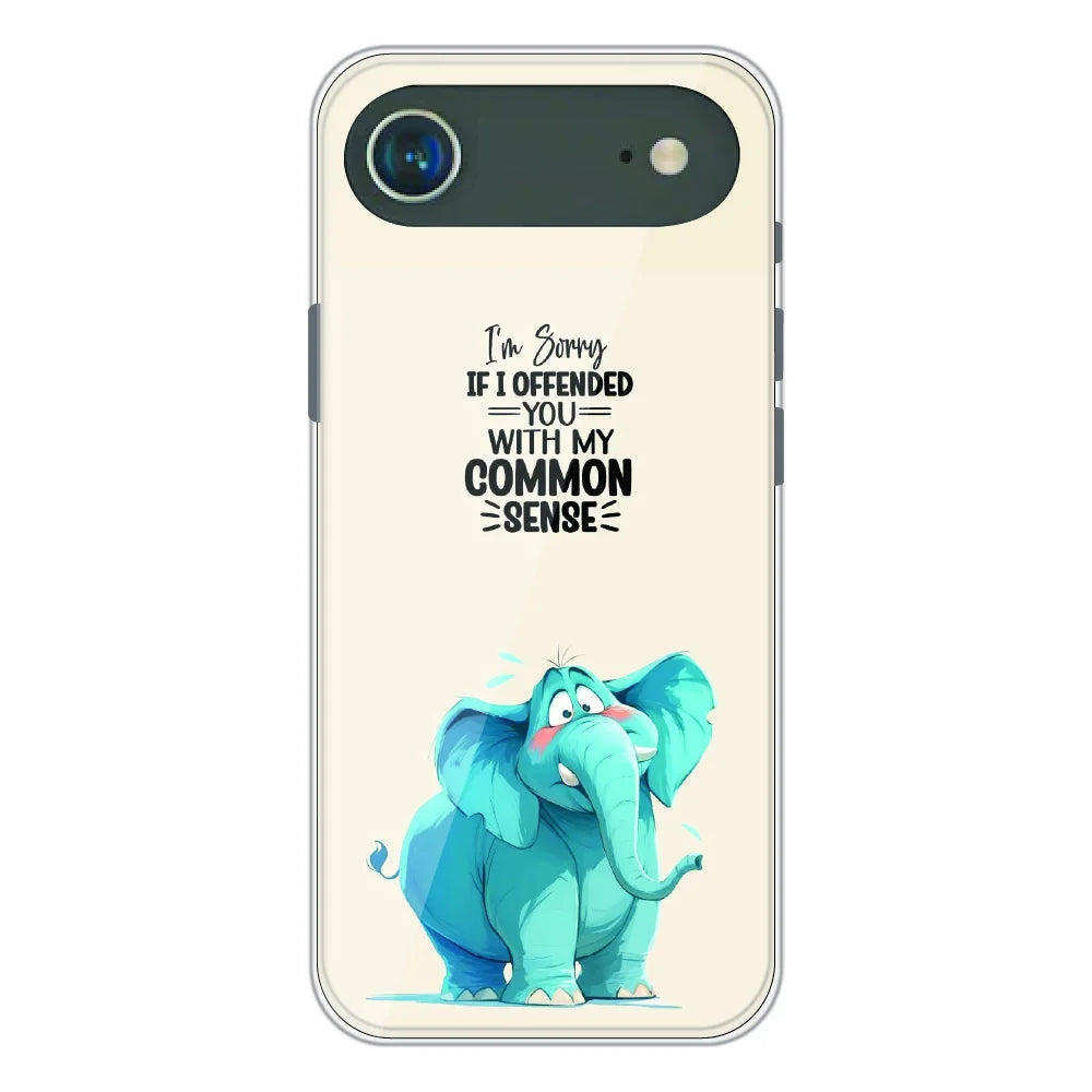 Sarcastic Elephant Quote - Printed Silicone Case For Apple iPhone Air