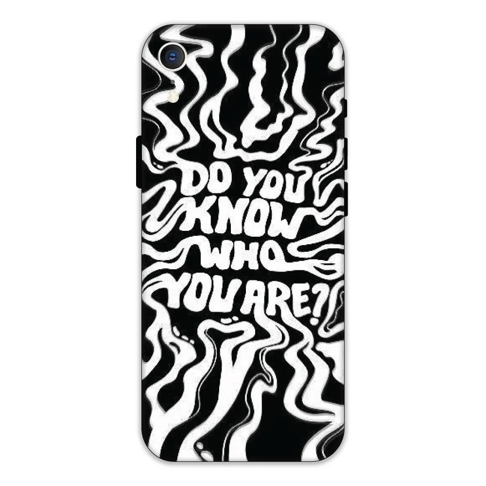 Do You Know Who You Are Hard Case Apple iPhone XR Models