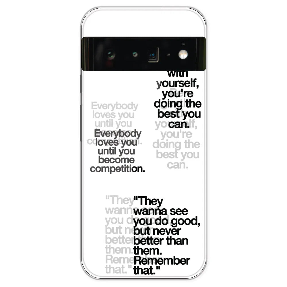 Motivational Quotes - Clear Printed Silicone Case For Google Pixel 6 Pro