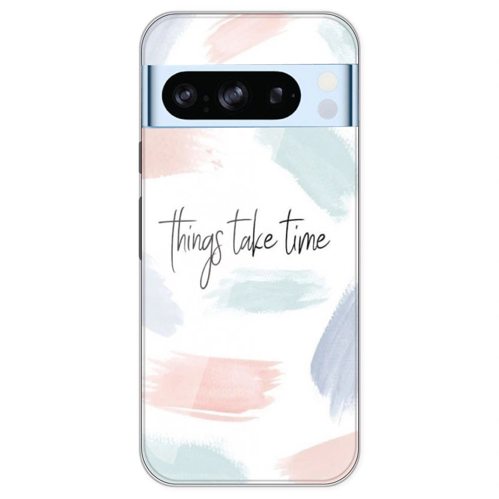 Things Take Time - Printed Silicone Case For Google Pixel 8 Pro