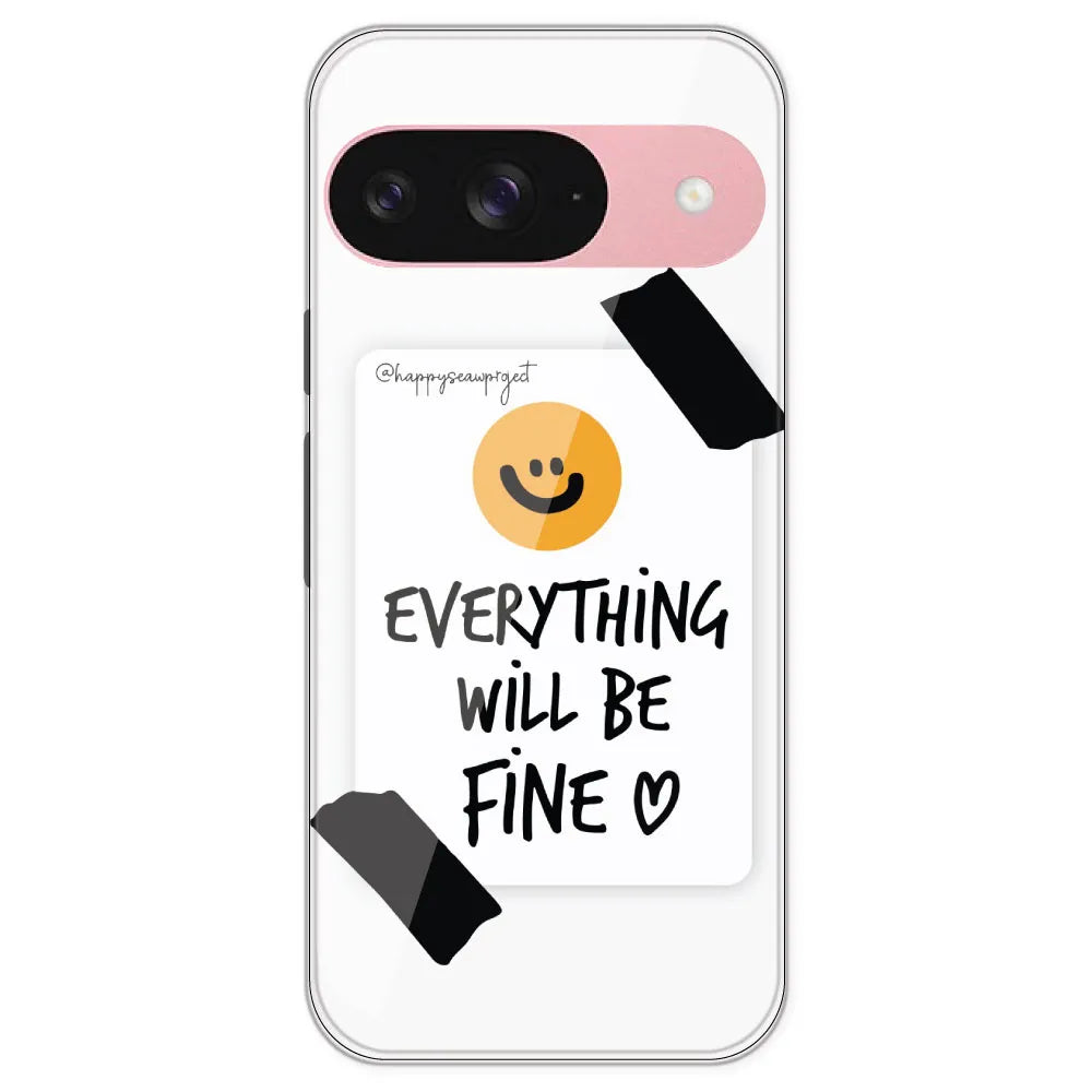 Everything Will Be Fine - Clear Printed Silicone Case For Google Pixel 9