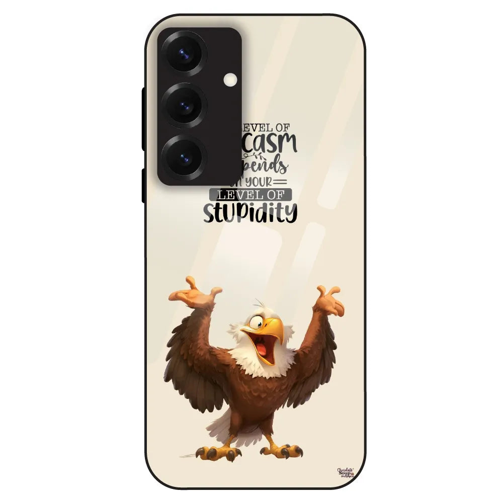 Sarcasm Eagle Quote - Glass Case For Samsung Galaxy S25
