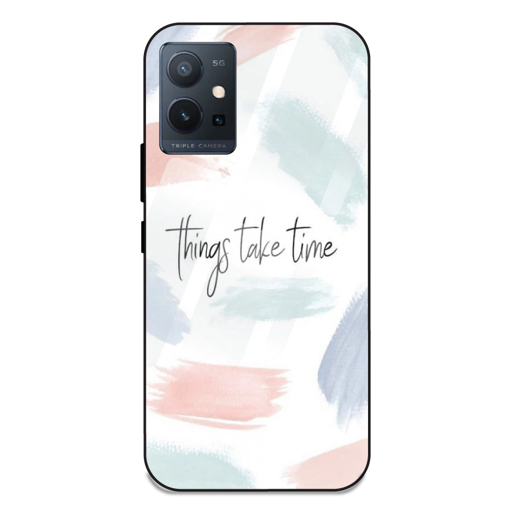 Things Take Time - Glass Case For Vivo T1 5G