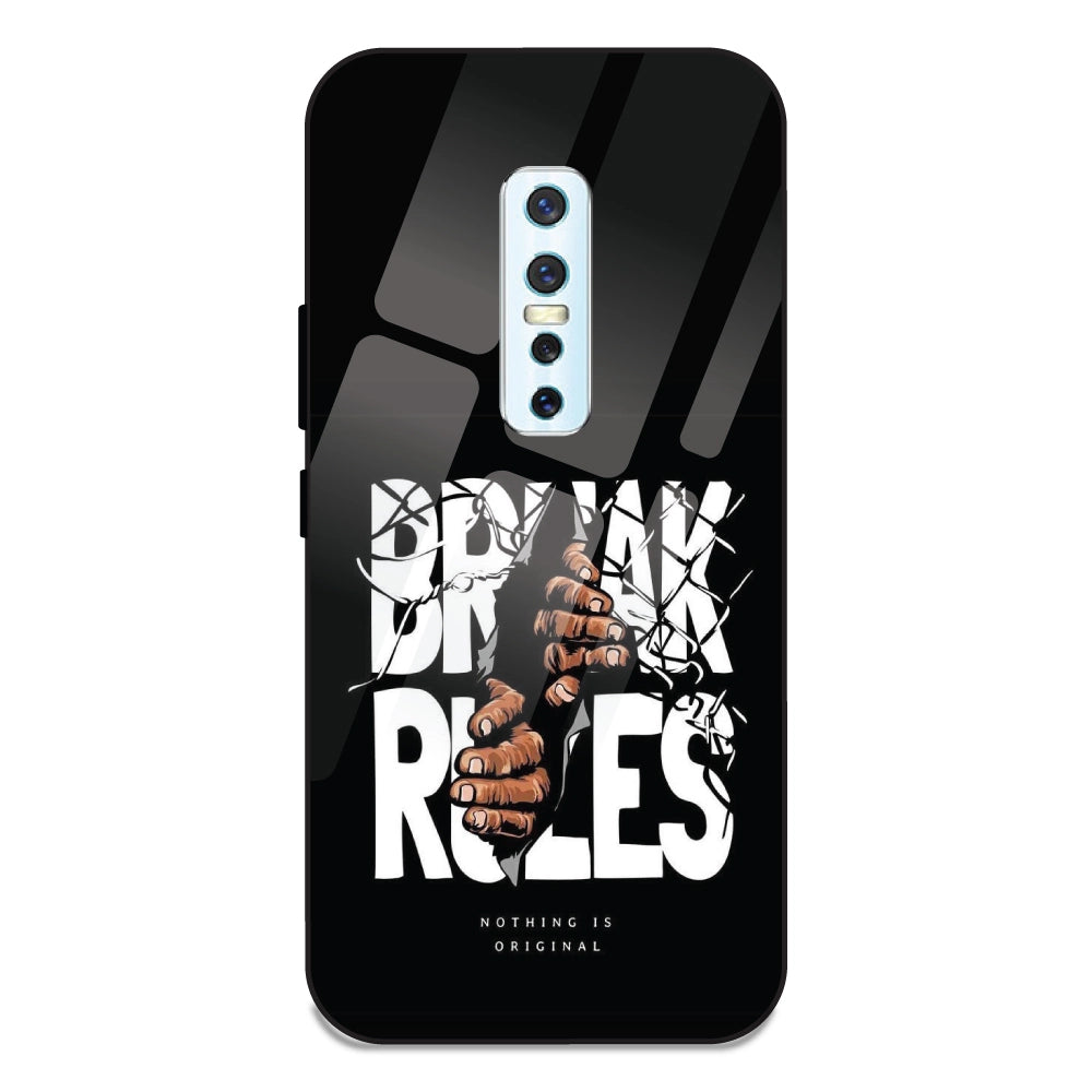 Break Rules - Glass Case For Vivo V17 Pro