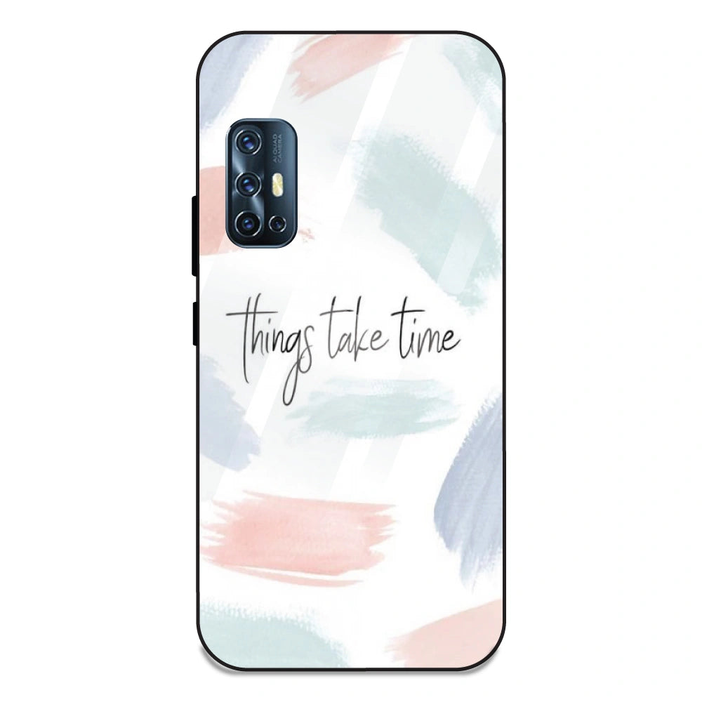 Things Take Time - Glass Case For Vivo V17