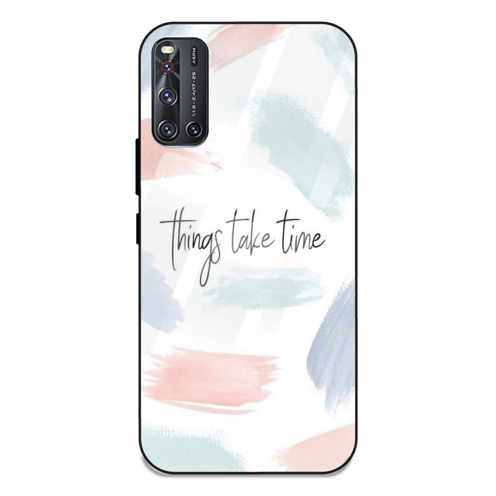 Things Take Time - Glass Case For Vivo V19