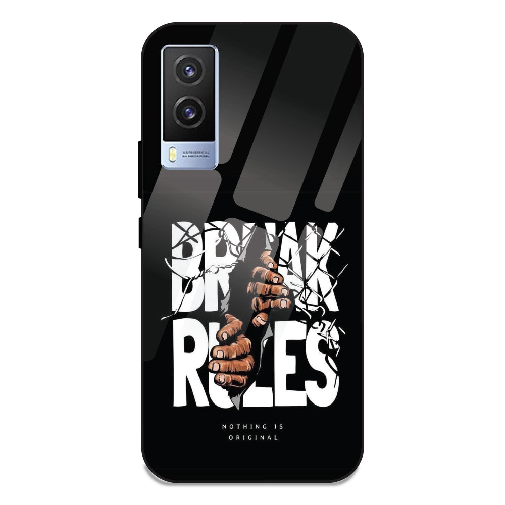 Break Rules - Glass Case For Vivo V21E 5G