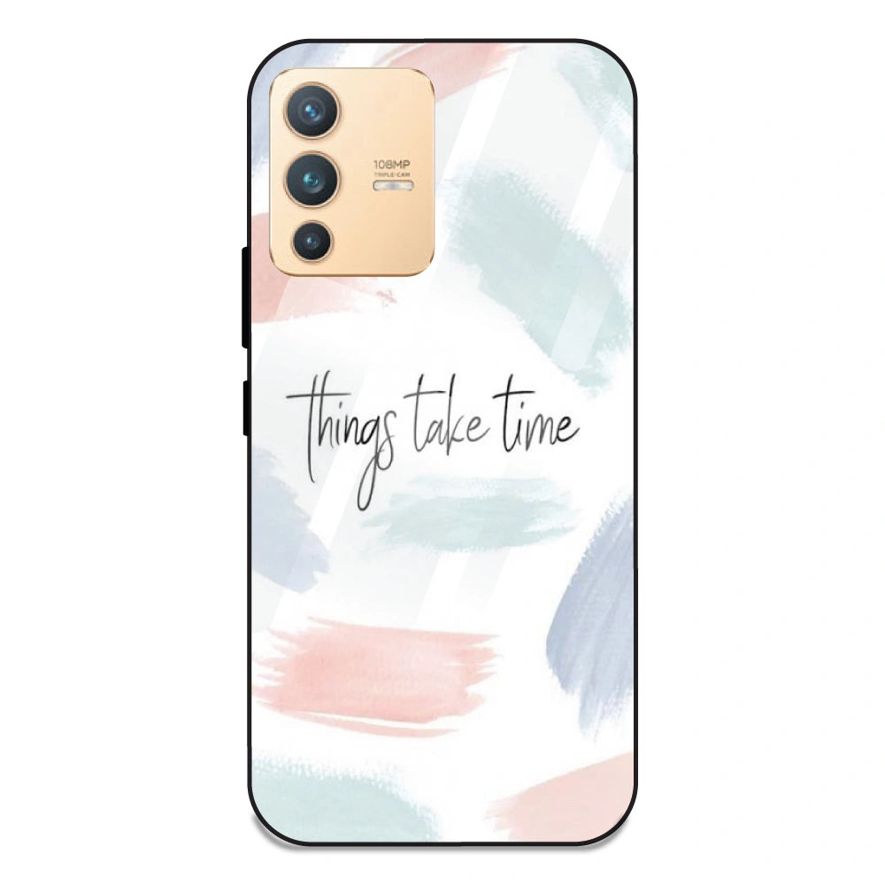 Things Take Time - Glass Case For Vivo V23 Pro