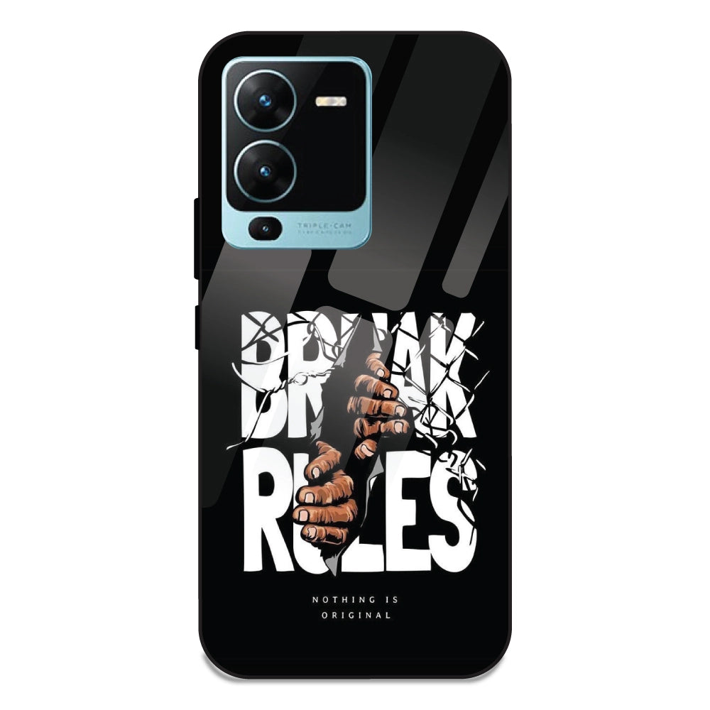 Break Rules - Glass Case For Vivo V25 Pro