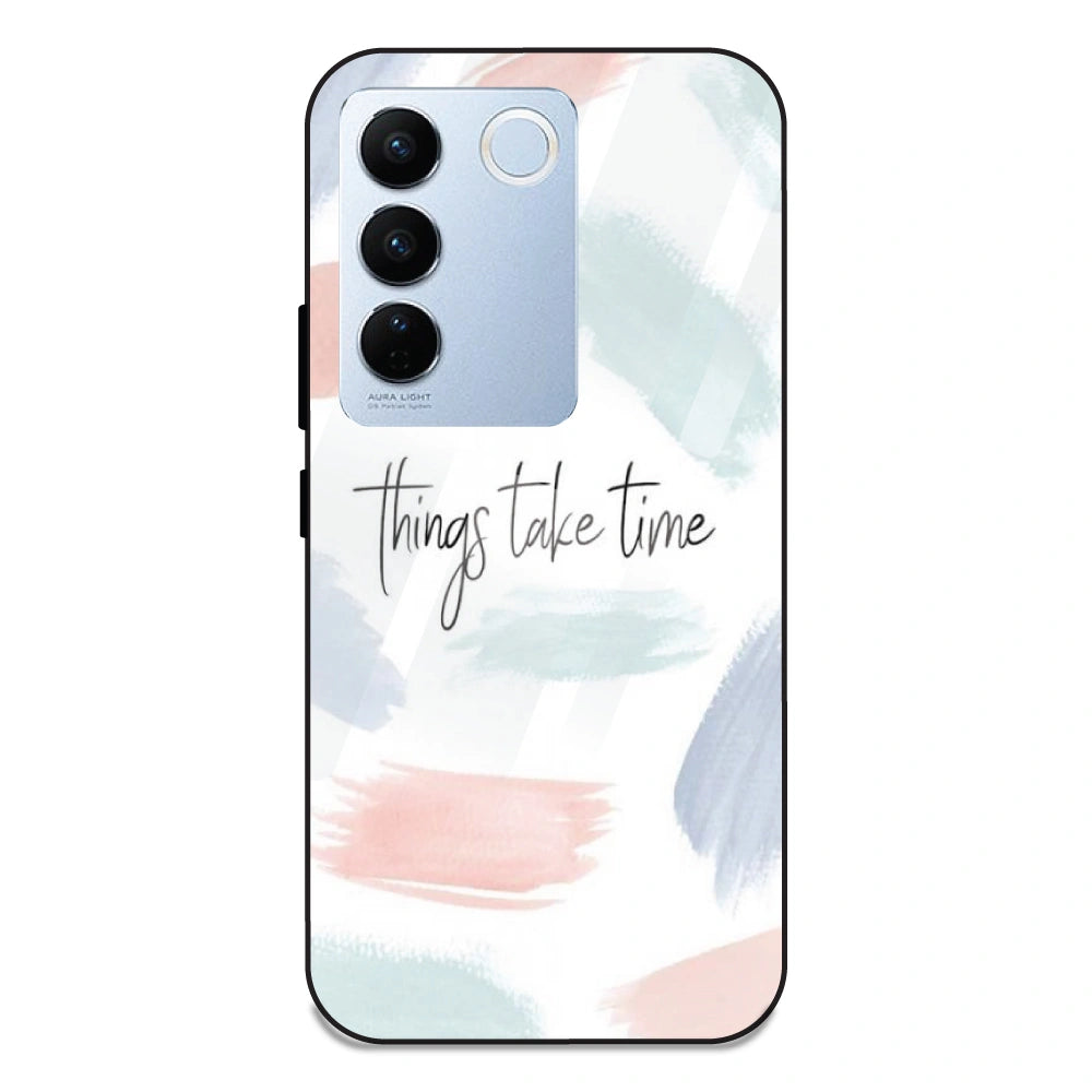 Things Take Time - Glass Case For Vivo V27