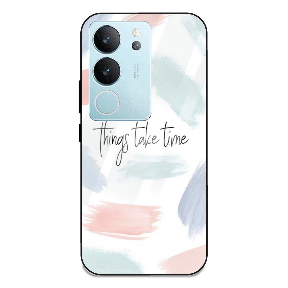 Things Take Time - Glass Case For Vivo V29 5G