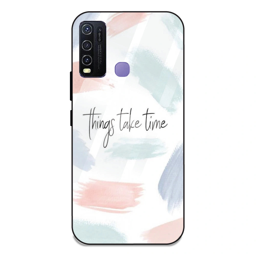 Things Take Time - Glass Case For Vivo Y30