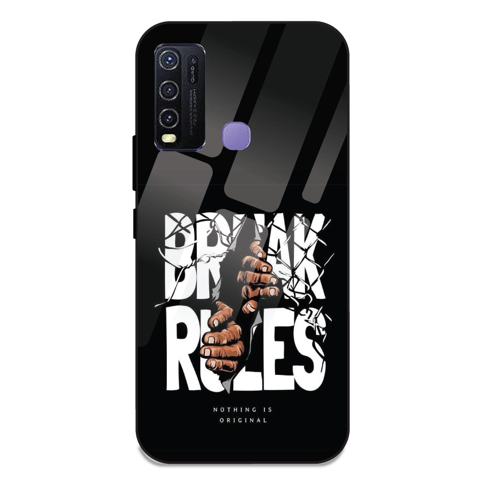 Break Rules - Glass Case For Vivo Y30