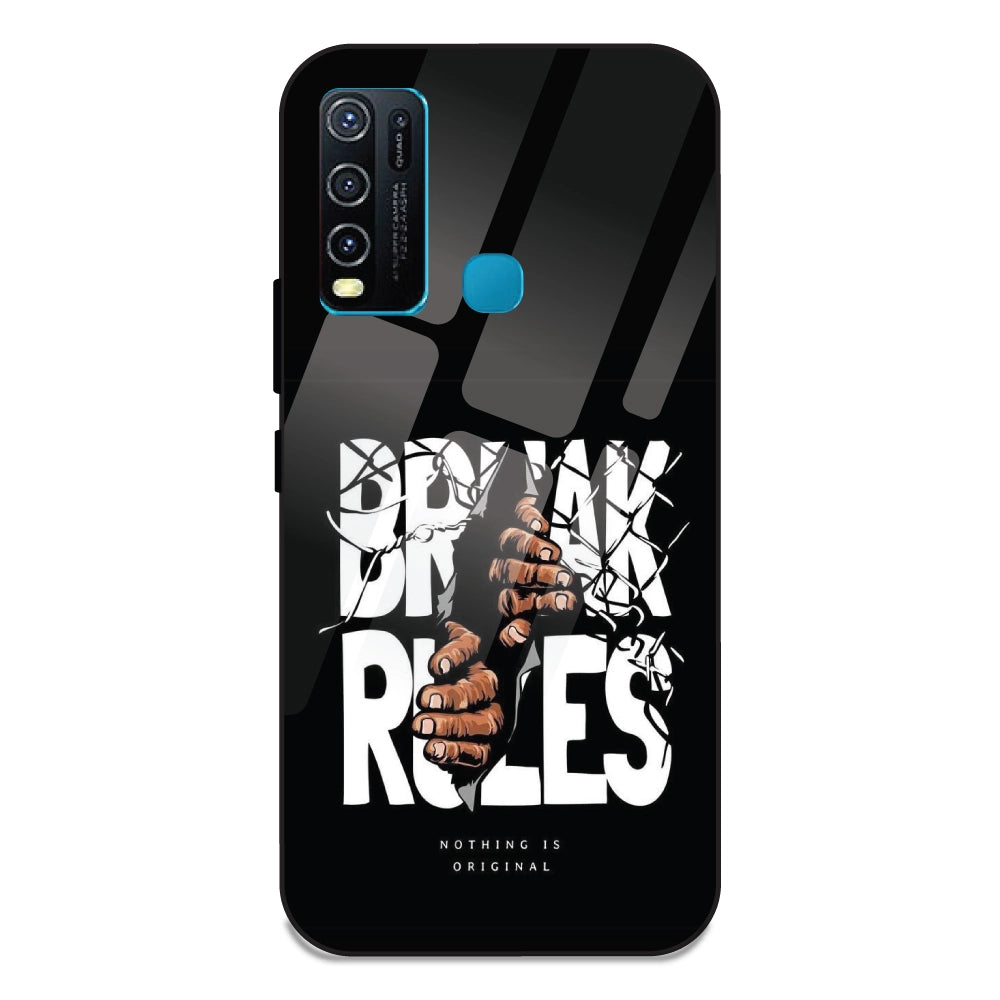 Break Rules - Glass Case For Vivo Y50