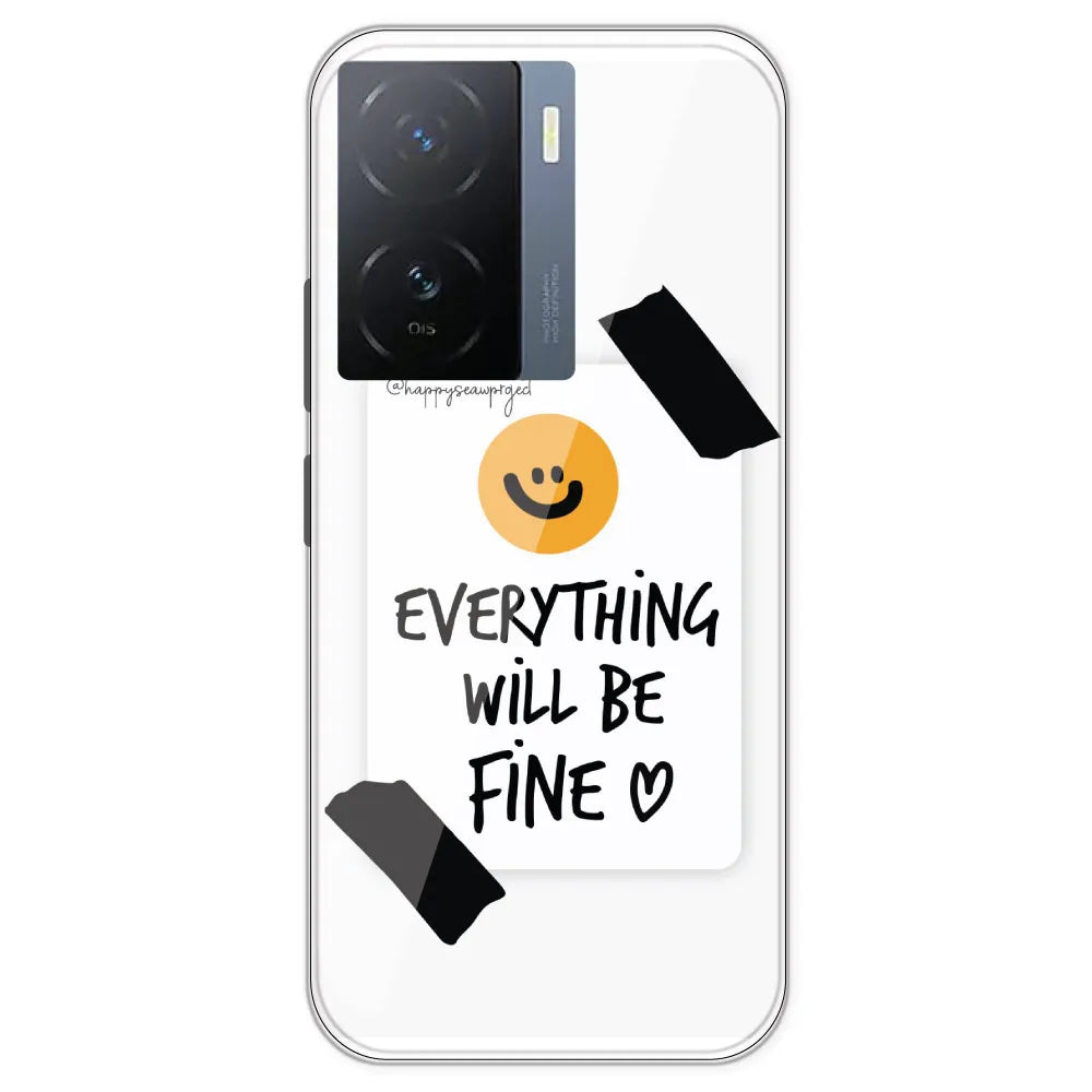 Everything Will Be Fine - Clear Printed Silicone Case For IQOO Neo Z7