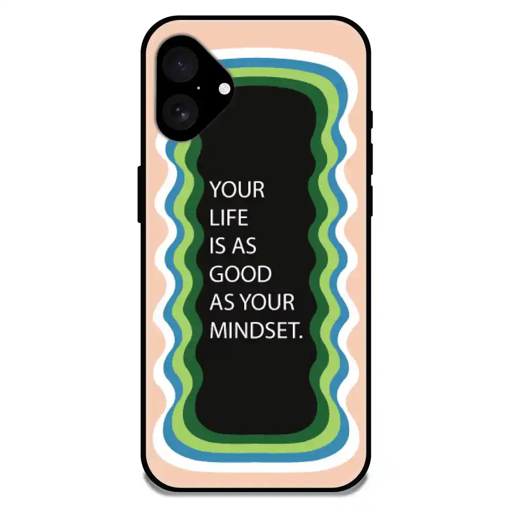 'Your Life Is As Good As Your Mindset' Peach - Glossy Metal Silicone Case For Apple iPhone Models Apple iPhone 16 Plus