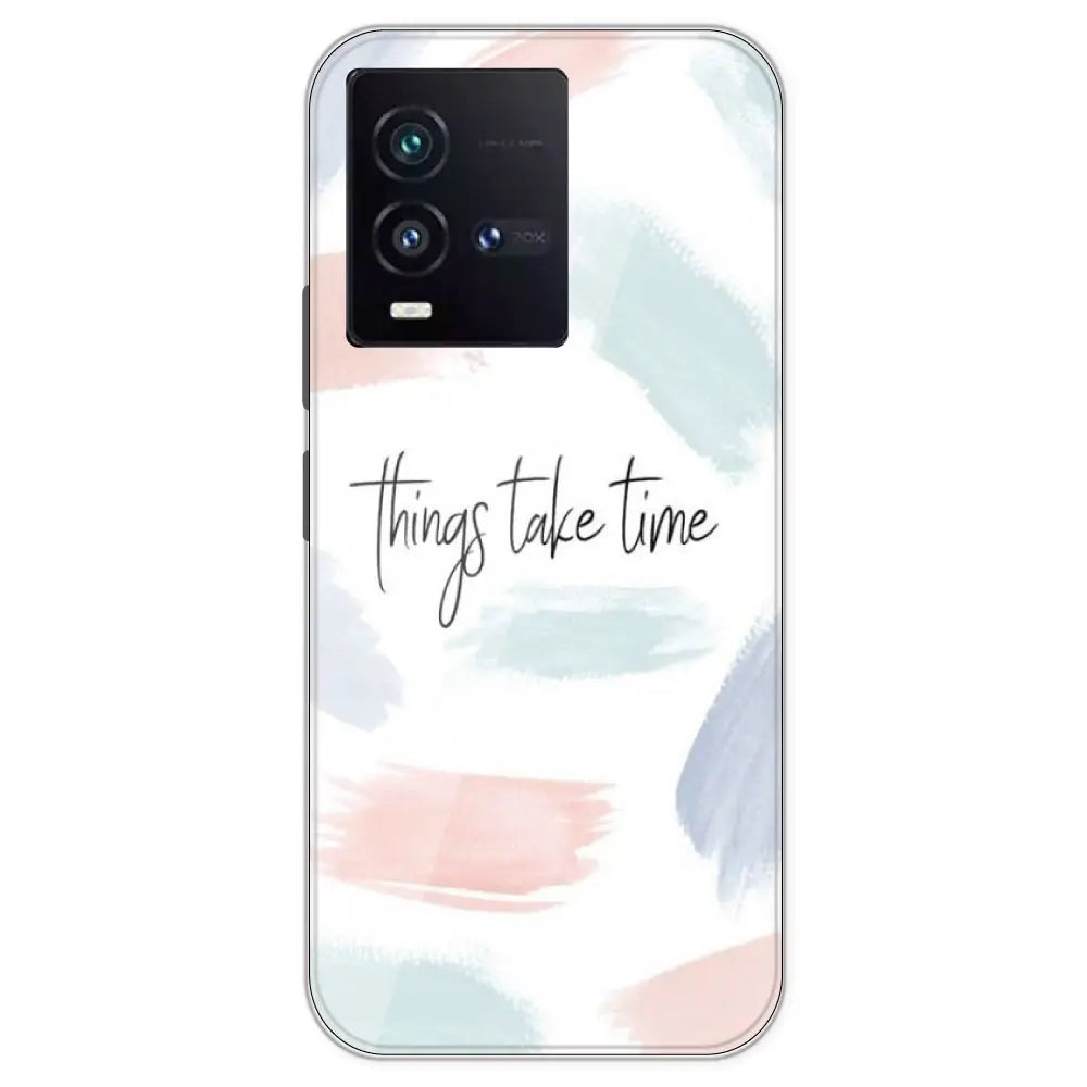 Things Take Time - Printed Silicone Case For IQOO 9SE
