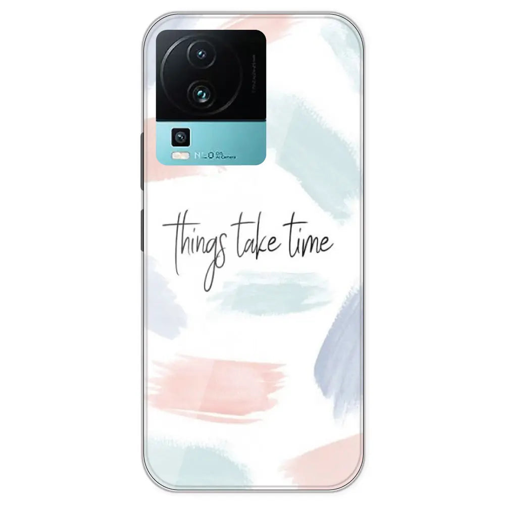 Things Take Time - Printed Silicone Case For IQOO Neo 7