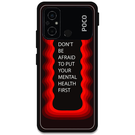 'Don't be Afraid To Put Your Mental Health First' - Armor Case For Poco Models Poco C55