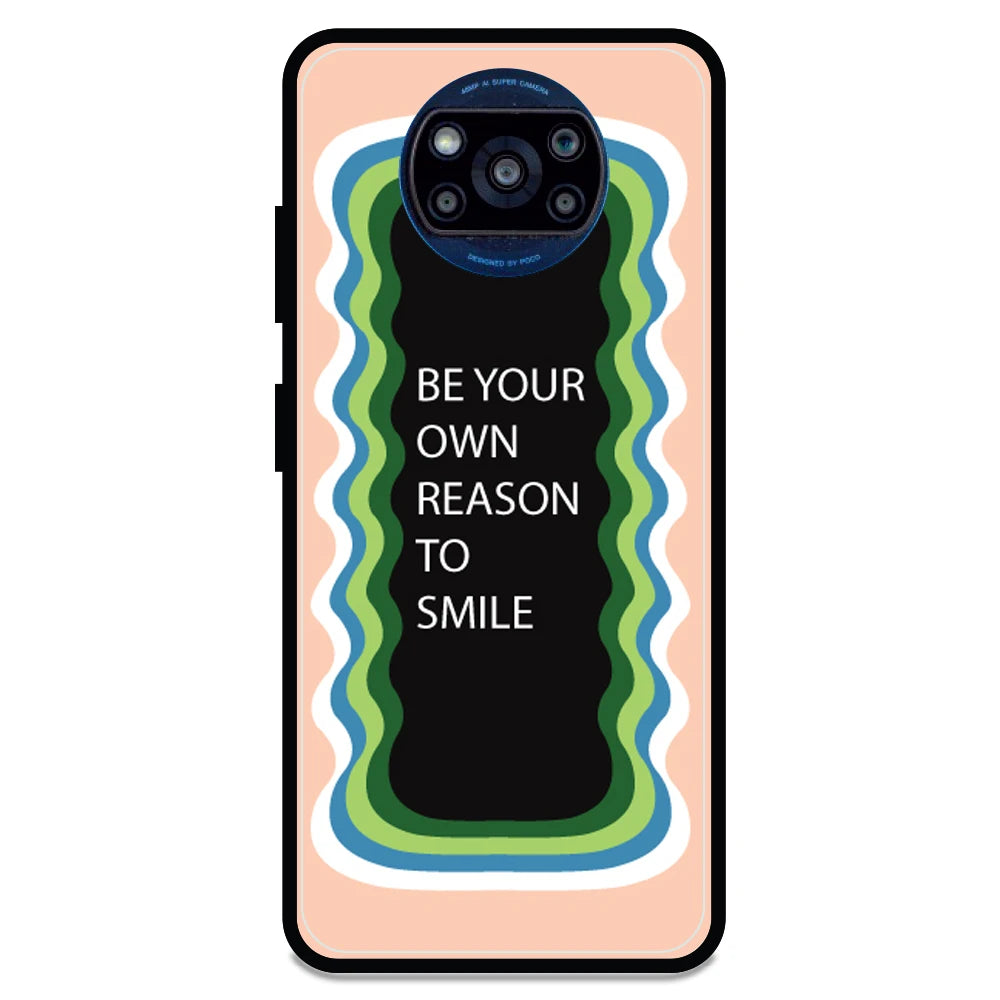 'Be Your Own Reason To Smile' - Armor Case For Poco Models Poco X3 Pro