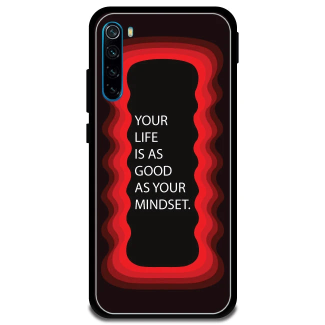 'Your Life Is As Good As Your Mindset' - Armor Case For Redmi Models 8