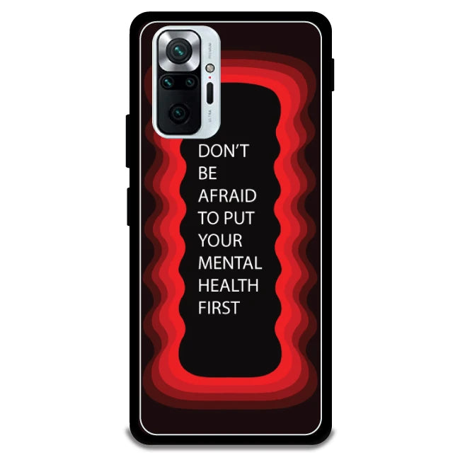 'Don't be Afraid To Put Your Mental Health First' - Armor Case For Redmi Models 10 Pro