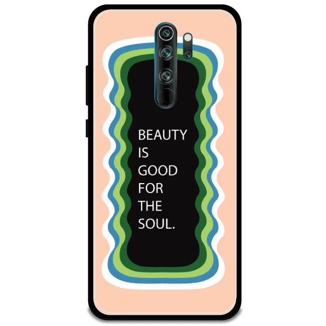 'Beauty Is Good For The Soul' - Armor Case For Redmi Models 8 Pro