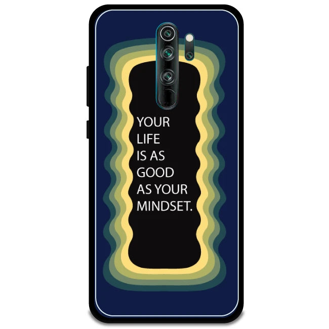 'Your Life Is As Good As Your Mindset' - Armor Case For Redmi Models 8 Pro