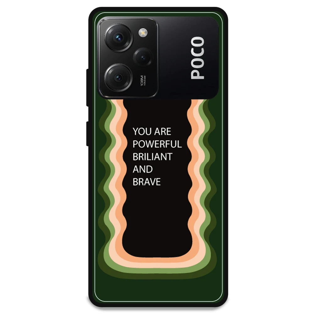 'You Are Powerful, Brilliant & Brave' - Armor Case For Poco Models Poco X5 Pro 5G