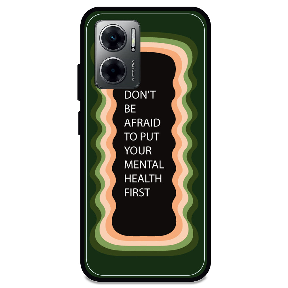 'Don't be Afraid To Put Your Mental Health First' - Armor Case For Redmi Models 11 Prime 5g