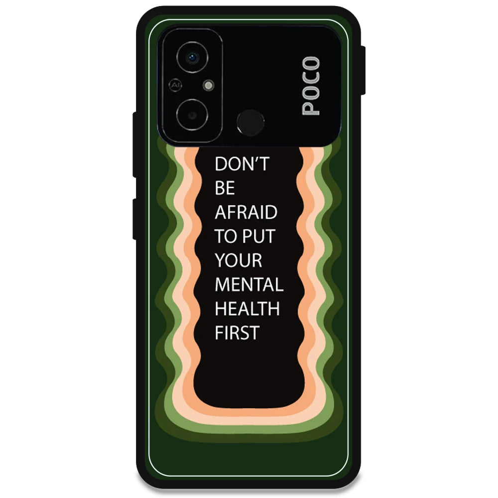 'Don't be Afraid To Put Your Mental Health First' - Armor Case For Poco Models Poco C55