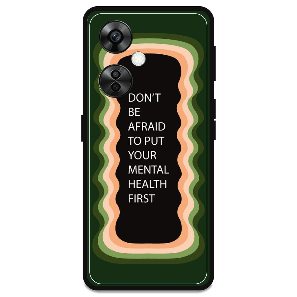 'Don't be Afraid To Put Your Mental Health First' - Armor Case For OnePlus Models OnePlus Nord CE 3 lite