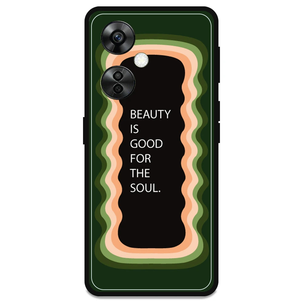 'Beauty Is Good For The Soul' - Armor Case For OnePlus Models One Plus Nord 9RT