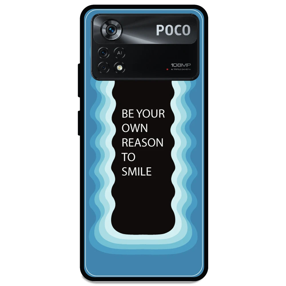 'Be Your Own Reason To Smile' - Armor Case For Poco Models Poco X4 Pro 5G