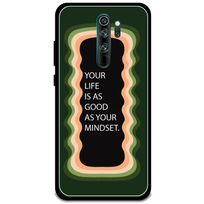 'Your Life Is As Good As Your Mindset' - Armor Case For Redmi Models 8 Pro
