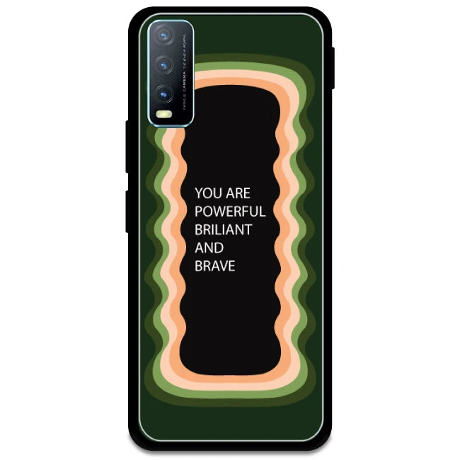 'You Are Powerful, Brilliant & Brave' - Olive Green Glossy Metal Silicone Case For Vivo Models