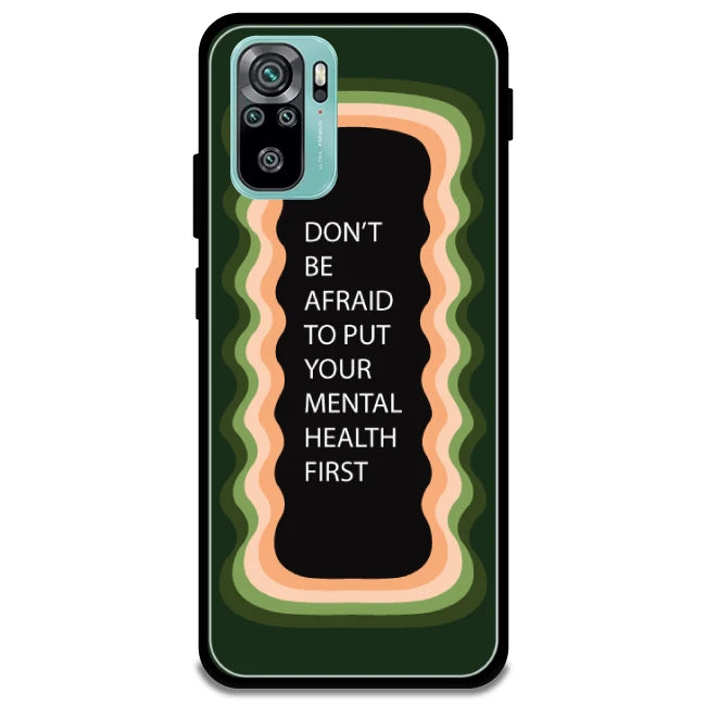 'Don't be Afraid To Put Your Mental Health First' - Armor Case For Redmi Models 10