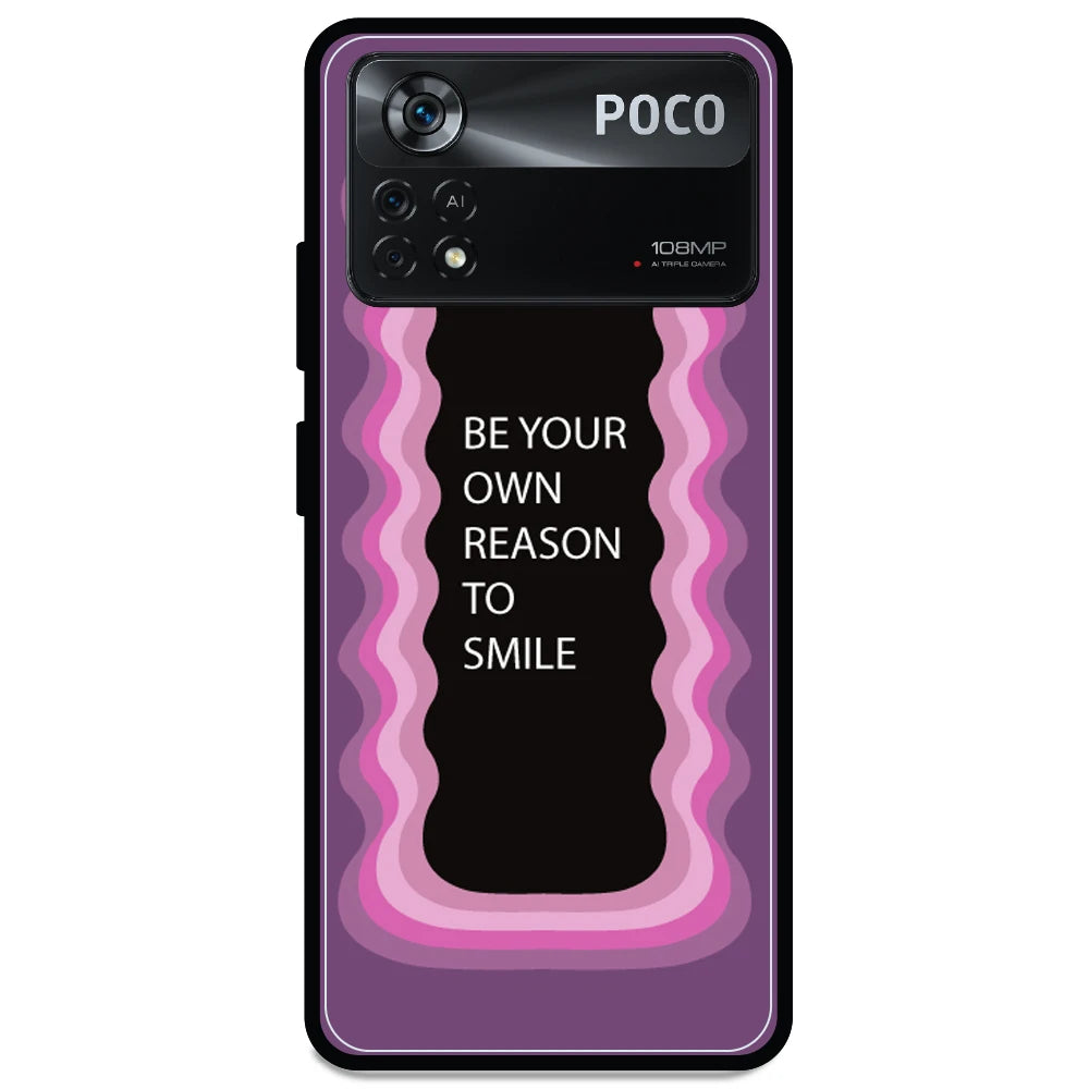 'Be Your Own Reason To Smile' - Armor Case For Poco Models Poco X4 Pro 5G