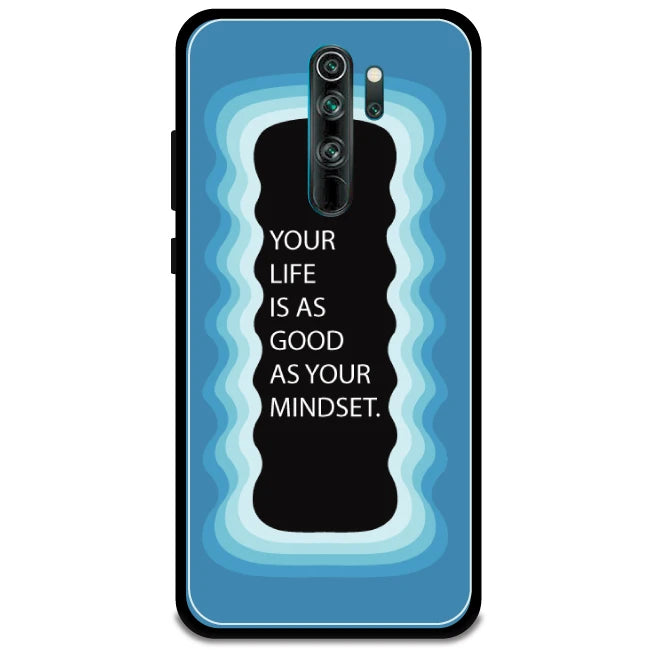 'Your Life Is As Good As Your Mindset' - Armor Case For Redmi Models 8 Pro