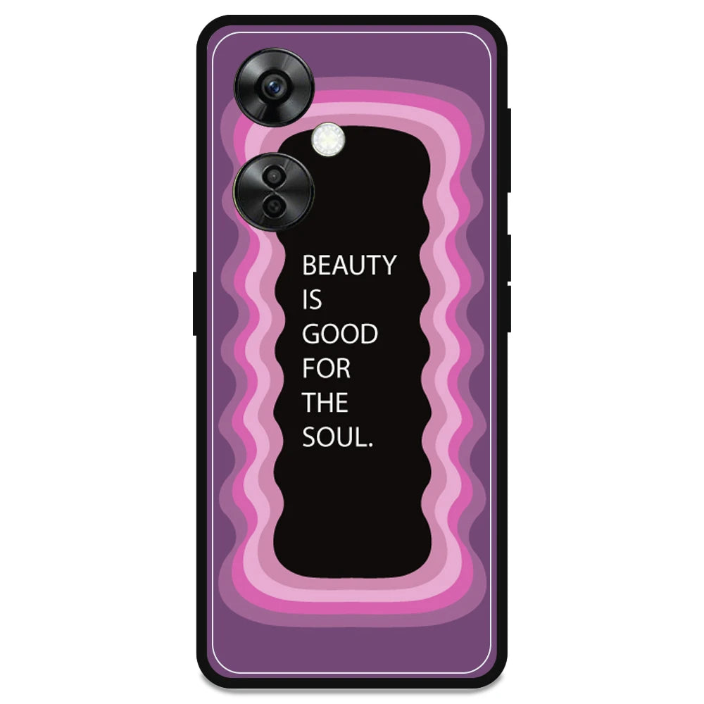 'Beauty Is Good For The Soul' - Armor Case For OnePlus Models One Plus Nord 9RT