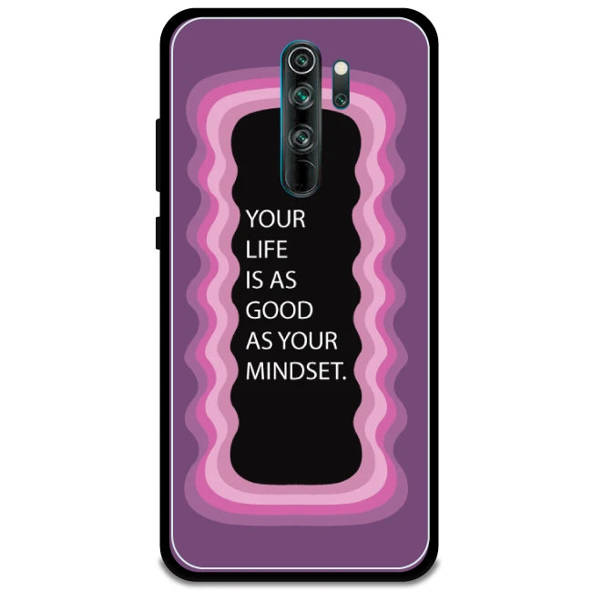'Your Life Is As Good As Your Mindset' - Armor Case For Redmi Models 8 Pro