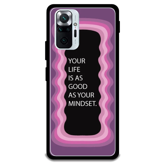 'Your Life Is As Good As Your Mindset' - Armor Case For Redmi Models 10 Pro Max