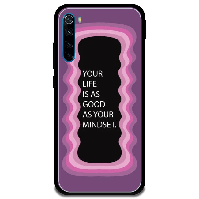'Your Life Is As Good As Your Mindset' - Armor Case For Redmi Models 8