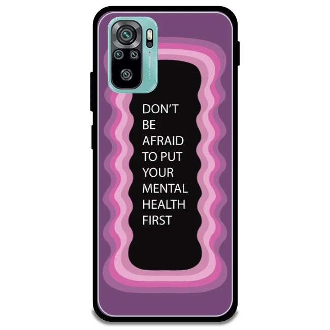'Don't be Afraid To Put Your Mental Health First' - Armor Case For Redmi Models 10